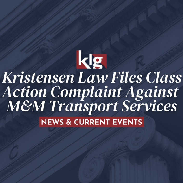 Kristensen Law Files Class Action Complaint Against M&M Transport Services